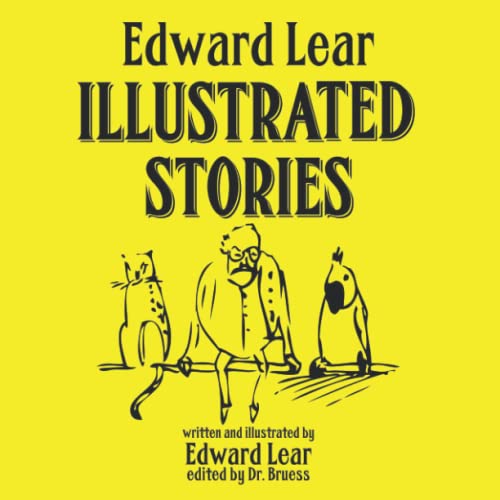 Edward Lear's ILLUSTRATED STORIES